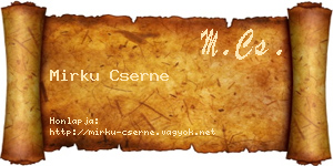 Mirku Cserne névjegykártya